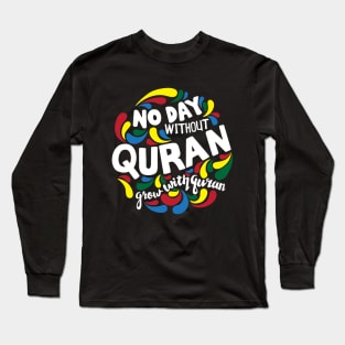 no day without quran Long Sleeve T-Shirt